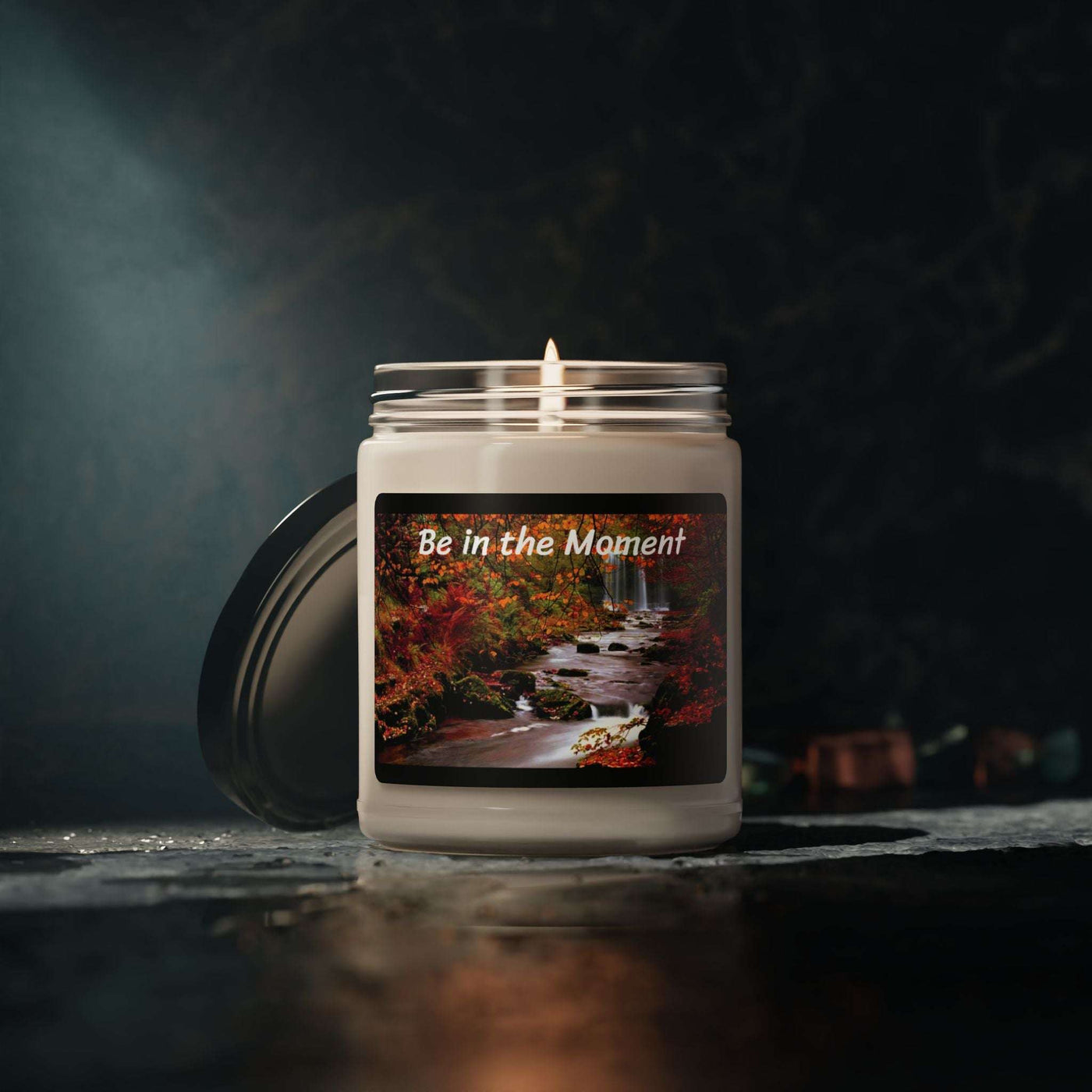 "Be In The Moment "  Scented Candle