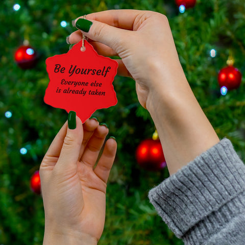 Be Yourself Christmas Ceramic Ornament: A Holiday Keepsake