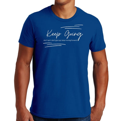 Mens Graphic T-shirt Keep Going Don't Give Up - Inspirational
